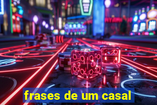 frases de um casal